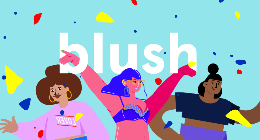 Blush Design Review